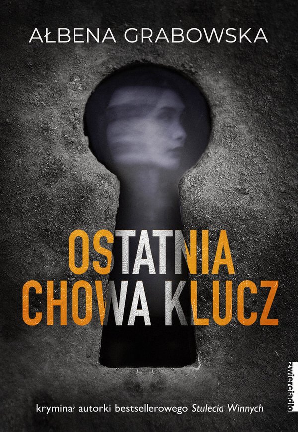 Buch/książka - Ostatnia chowa klucz - Ałbena Grabowska